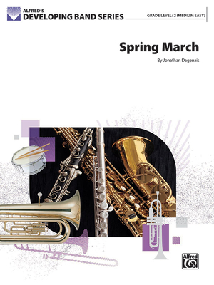 Spring March: Conductor Score & Parts By Jonathan Dagenais (Composer) Cover Image