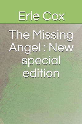 The Missing Angel: New special edition By Erle Cox Cover Image