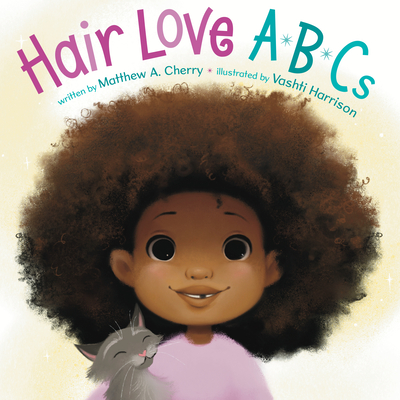 Hair Love ABCs By Matthew A. Cherry, Vashti Harrison (Illustrator) Cover Image