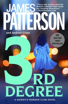 3rd Degree (A Women's Murder Club Thriller #3) By James Patterson, Andrew Gross Cover Image