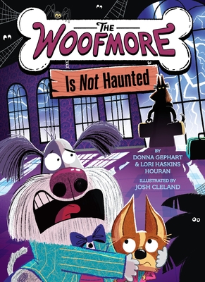 Cover for The Woofmore Is Not Haunted (The Woofmore #2)