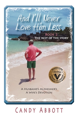 And I'll Never Love Him Less: Book 2 The Rest of the Story Cover Image