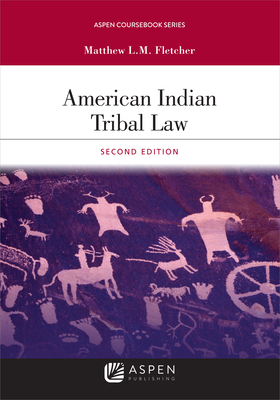 American Indian Tribal Law (Aspen Coursebook)