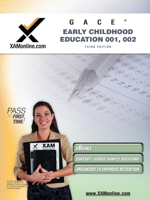 Gace Early Childhood Education 001, 002 Teacher Certification Test Prep Study Guide (XAM GACE #1)
