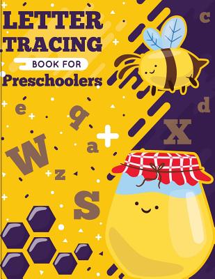 Letter Tracing Book for Preschoolers: letter tracing preschool, letter tracing, letter tracing kid 3-5, letter tracing preschool, letter tracing workb