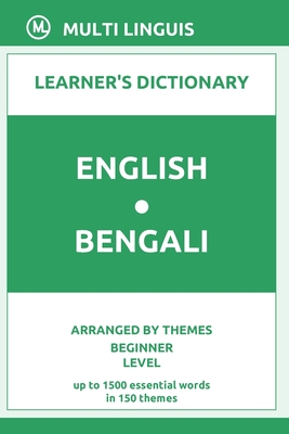 English-Bengali Learner's Dictionary (Arranged by Themes, Beginner Level) By Multi Linguis Cover Image