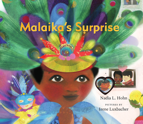 Malaika's Surprise By Nadia L. Hohn, Irene Luxbacher (Illustrator) Cover Image