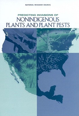 Predicting Invasions of Nonindigenous Plants and Plant Pests Cover Image