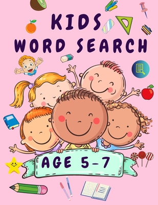 Kids Word Search Ages 5-7: Word Search Book for Children - Books for Kids - Word Find Book for Toddlers - Improve Vocabulary - Word Search Puzzle By Francesco Smith Cover Image