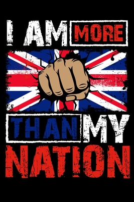 I am more than my nation: Anti patriotism notebook By Sabrina Weinrich Cover Image