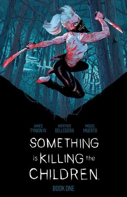 Something is Killing the Children Book One Deluxe Edition Cover Image