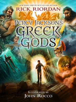 Percy Jackson's Greek Gods By Rick Riordan, John Rocco (Illustrator) Cover Image