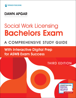 Social Work Licensing Bachelors Exam Guide: A Comprehensive Study Guide for Success By Dawn Apgar Cover Image