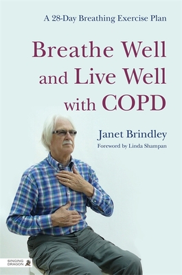 Breathe Well and Live Well with Copd: A 28-Day Breathing Exercise Plan Cover Image