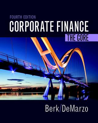 Corporate Finance: The Core (Berk)