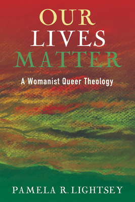 Our Lives Matter By Pamela R. Lightsey Cover Image