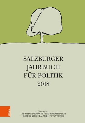 Salzburger Jahrbuch Fur Politik 2018 By Franz Fallend (Contribution by), Armin Muhlbock (Contribution by), Stefan Wally (Contribution by) Cover Image