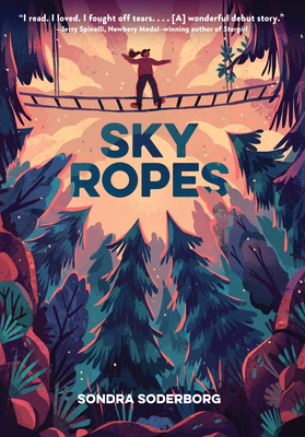 Sky Ropes By Sondra Soderborg Cover Image