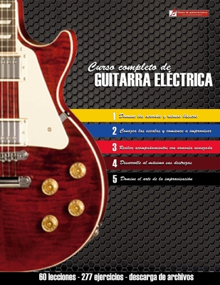 Curso completo de guitarra eléctrica: Método moderno de técnica y teoría aplicada By Miguel Antonio Martinez Cuellar Cover Image