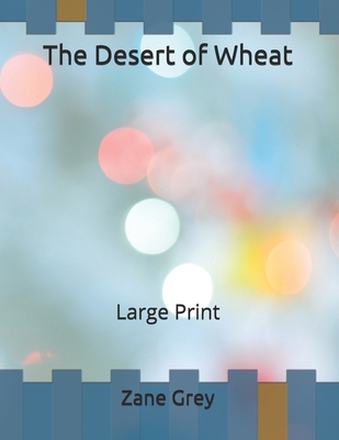The Desert of Wheat
