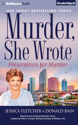 Murder, She Wrote: Prescription for Murder (Murder She Wrote (Audio) #39)