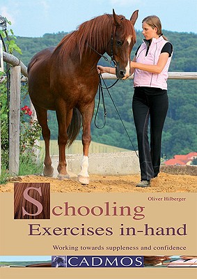 Schooling Exercises In-Hand: Working Towards Suppleness and Confidence Cover Image