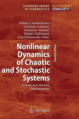 Nonlinear Dynamics of Chaotic and Stochastic Systems: Tutorial and Modern Developments Cover Image