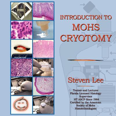 Introduction to MOHS Cryotomy
