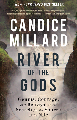 Cover Image for River of the Gods: Genius, Courage, and Betrayal in the Search for the Source of the Nile