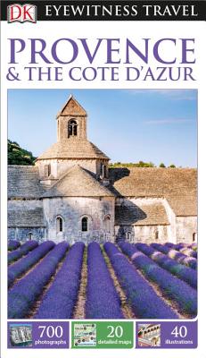 DK Eyewitness Travel Guide: Provence & The Cote d'Azur By DK Travel Cover Image