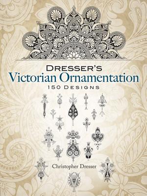 Dresser's Victorian Ornamentation (Dover Pictorial Archive) By Christopher Dresser Cover Image