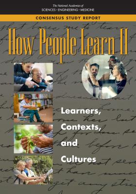 How People Learn II: Learners, Contexts, and Cultures Cover Image