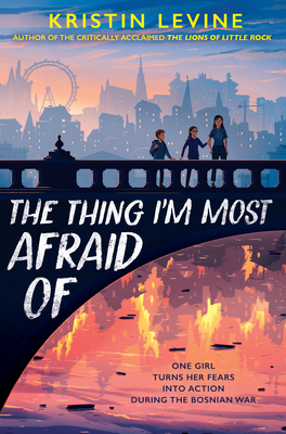 The Thing I'm Most Afraid of (Hardcover) | The Book Table