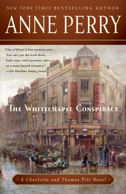The Whitechapel Conspiracy: A Charlotte and Thomas Pitt Novel By Anne Perry Cover Image