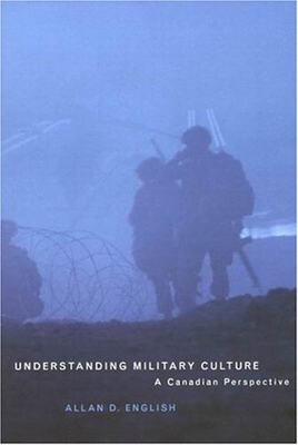 Understanding Military Culture: A Canadian Perspective Cover Image