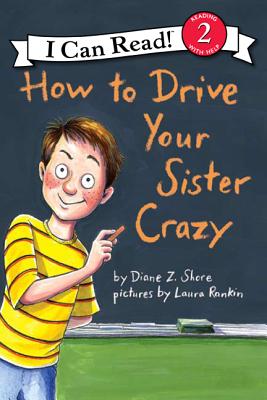 How to Drive Your Sister Crazy (I Can Read Level 2) Cover Image