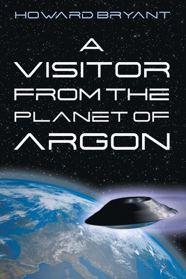 A Visitor from the Planet of Argon Cover Image