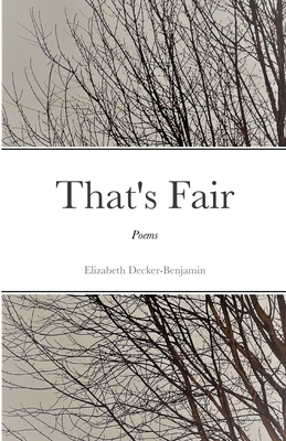 That's Fair By Elizabeth Decker-Benjamin Cover Image