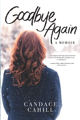 Goodbye Again By Candace Cahill Cover Image