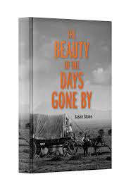 The Beauty Of The Days Gone By By Jason Stone Cover Image