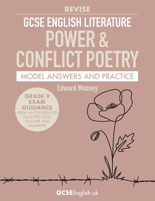 GCSE English Literature Revise Power and Conflict Model Answers and Practice: from GCSEEnglish.uk Cover Image