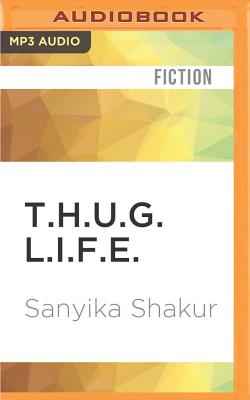 T.H.U.G. L.I.F.E. By Sanyika Shakur, Doug Russell (Read by) Cover Image