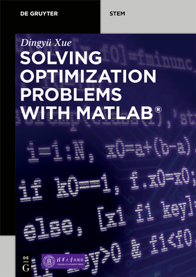 Solving Optimization Problems with Matlab(r) Cover Image