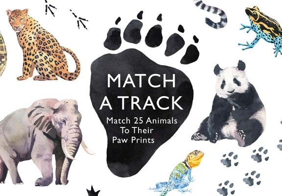 Match a Track: Match 25 Animals to Their Paw Prints (Magma for Laurence King) By Marcel George (Illustrator) Cover Image