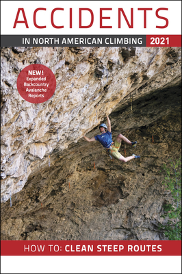 Accidents in North American Climbing 2021 Cover Image