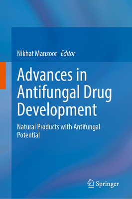 Advances in Antifungal Drug Development: Natural Products with Antifungal Potential Cover Image