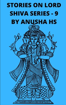 Stories on lord Shiva series-9: from various sources of shiva purana Cover Image
