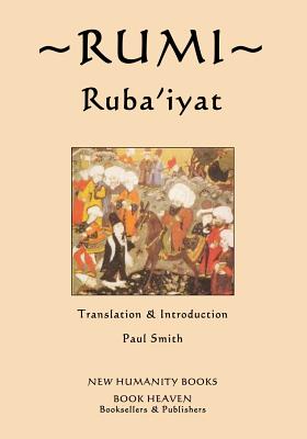 Rumi: Ruba'iyat By Paul Smith (Translator), Rumi Cover Image