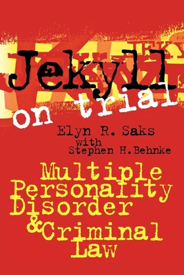 Jekyll on Trial: Multiple Personality Disorder and Criminal Law Cover Image