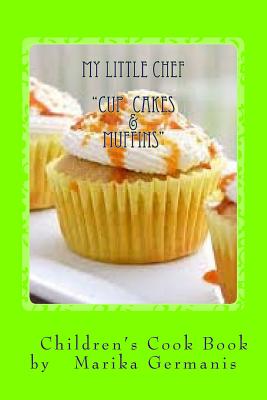 I Can Cook: Cup Cakes and Muffins By Marika Germanis Cover Image